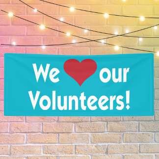 We Love Our Volunteers with Heart Banner