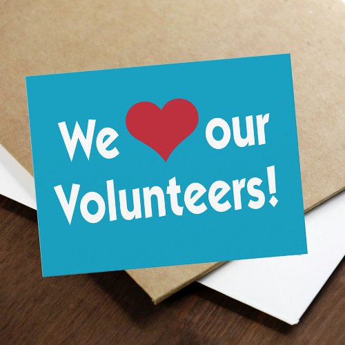 We Love Our Volunteers with Heart Postcard