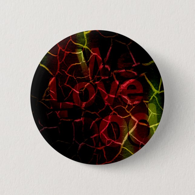 We love pinback button (Front)