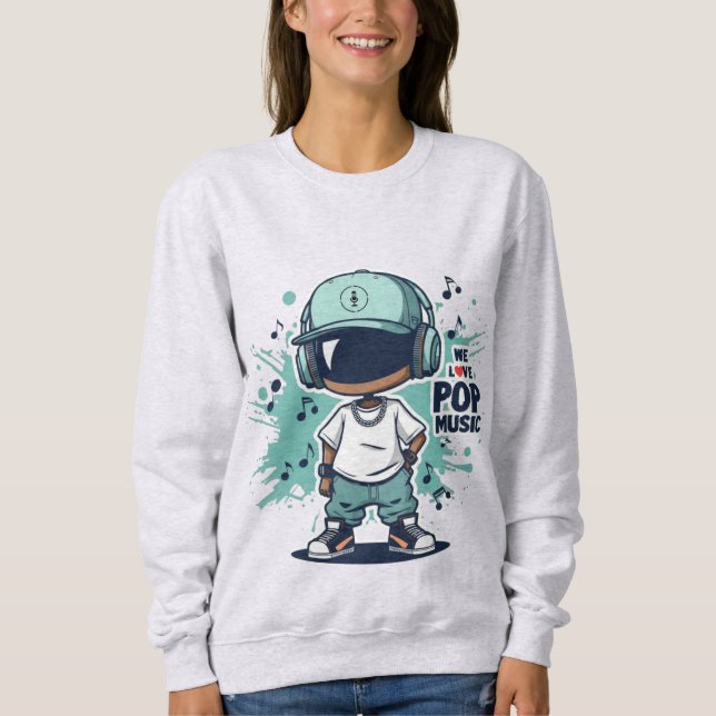 We Love Pop Music Sweatshirt (Front)