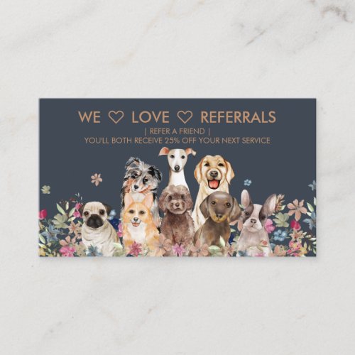 We Love Referrals Floral Dog Print Business Card