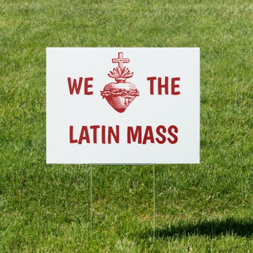 We love the Latin Mass Sacred Heart Cross Sign