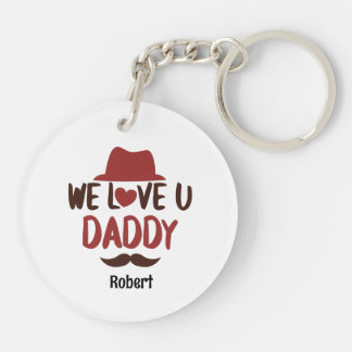 We love u daddy funny design keychain