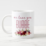 We Love You Bubbe Burgundy Floral Giant Coffee Mug<br><div class="desc">This awesome mug that says, "we love you Bubbe" in burgundy modern fonts with a watercolor floral bouquet accent is perfect for giving to your grandmother on any holiday - Christmas, Hanukkah, Valentine's Day or Mother's Day. She'll love it just like she loves you and will smile and think of...</div>