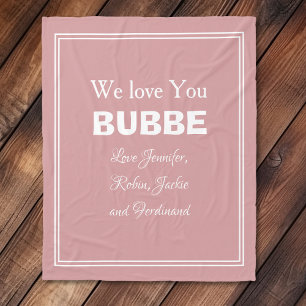 "We Love You BUBBE" Personalized Cute Cuddly Pink Fleece Blanket