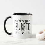 We Love You Bubbie Mug<br><div class="desc">This awesome mug that says, "we love you Bubbie" in modern fonts with a heart accent is perfect for giving to your grandmother on any holiday - Christmas, Hanukkah, Valentine's Day or Mother's Day. She'll love it just like she loves you and will smile and think of you every time...</div>