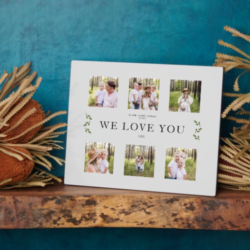 We Love You Custom Six Photo Family Collage Plaque