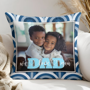 We Love You Dad Blue Custom Photo Throw Pillow
