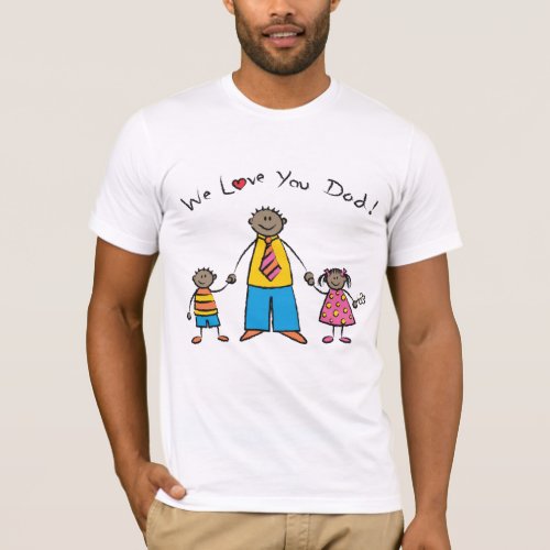 We Love You Dad Cartoon Family Happy Fathers Day T_Shirt