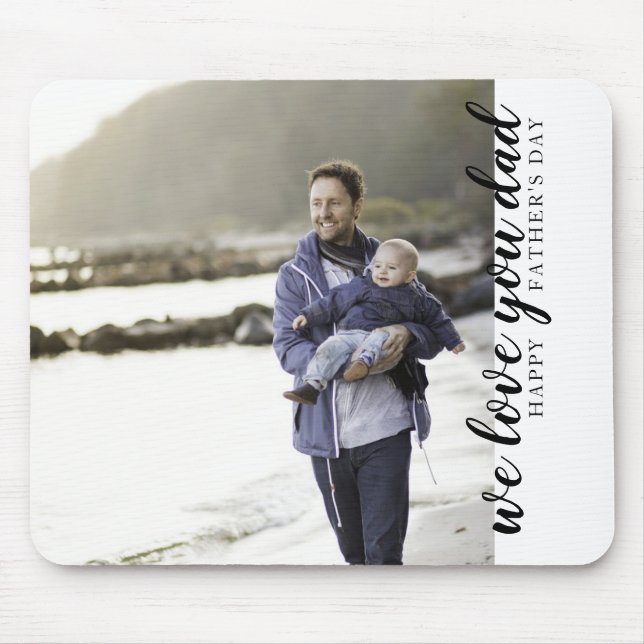 We love you dad custom photo mouse pad (Front)