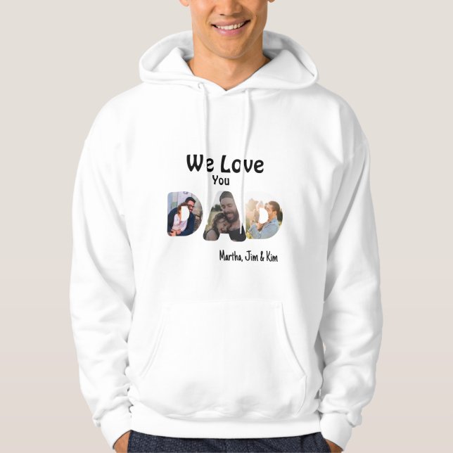 We love you dad hoodie (Front)