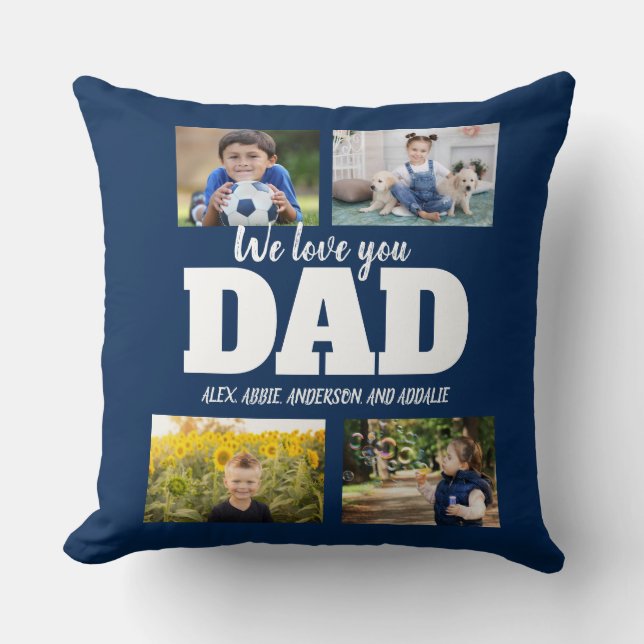 We Love You Dad Navy Blue 4 Photo Collage Throw Pillow (Front)