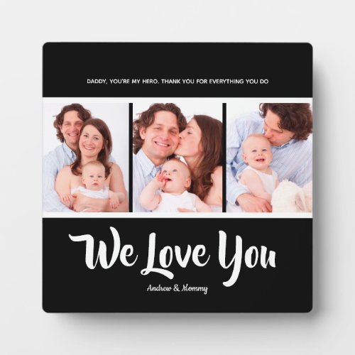 We love you dad  Personalized 3 Photo Collage  Pl Plaque