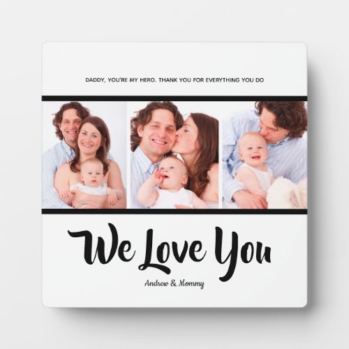We love you dad  Personalized 3 Photo Collage  Plaque