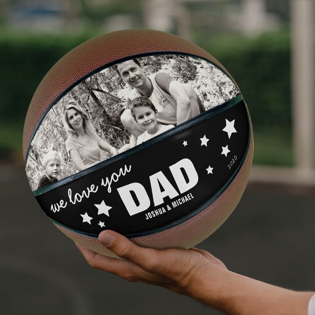 We Love You Dad Photo | Black & White Stars Basketball (Creator Uploaded)