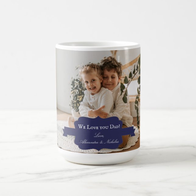 We Love you Dad Photo Coffee Mug | Blue (Center)