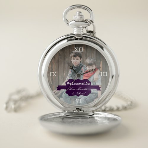 We Love you Dad  Purple Pocket Watch