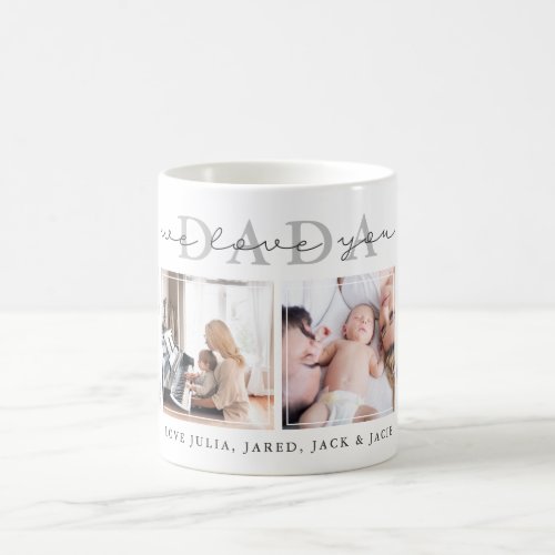 We Love You Dada Coffee Mug