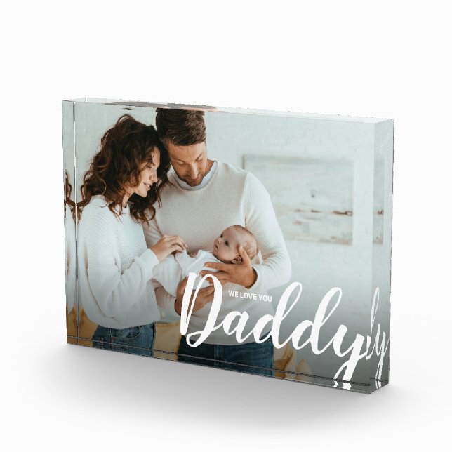 We Love You Daddy Custom Photo Block (Right)
