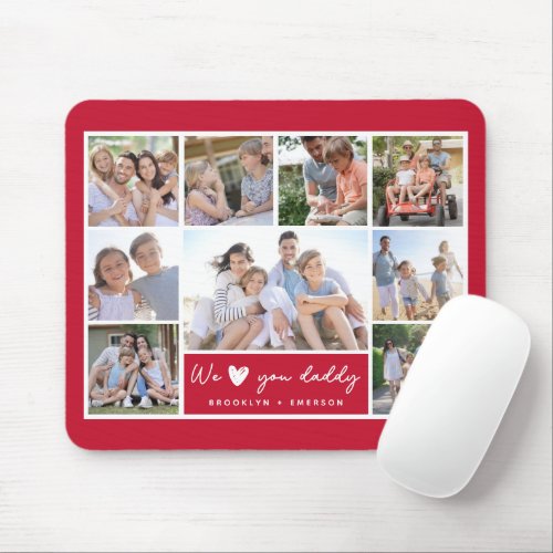 We Love You Daddy Fathers Day Photo Gift Mouse Pad