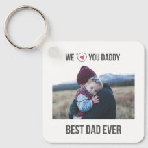WE LOVE YOU DADDY KEYCHAIN 2 PHOTO CUSTOM