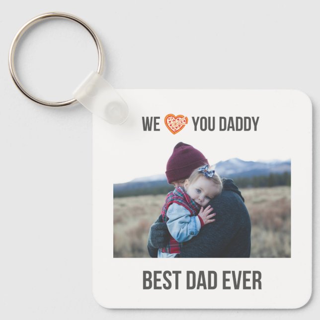 WE LOVE YOU DADDY KEYCHAIN 2 PHOTO CUSTOM (Front)