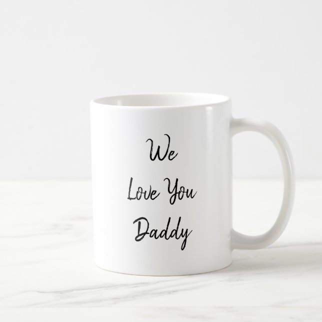 We Love You Daddy, Personalized Kids Names Coffee Mug (Right)