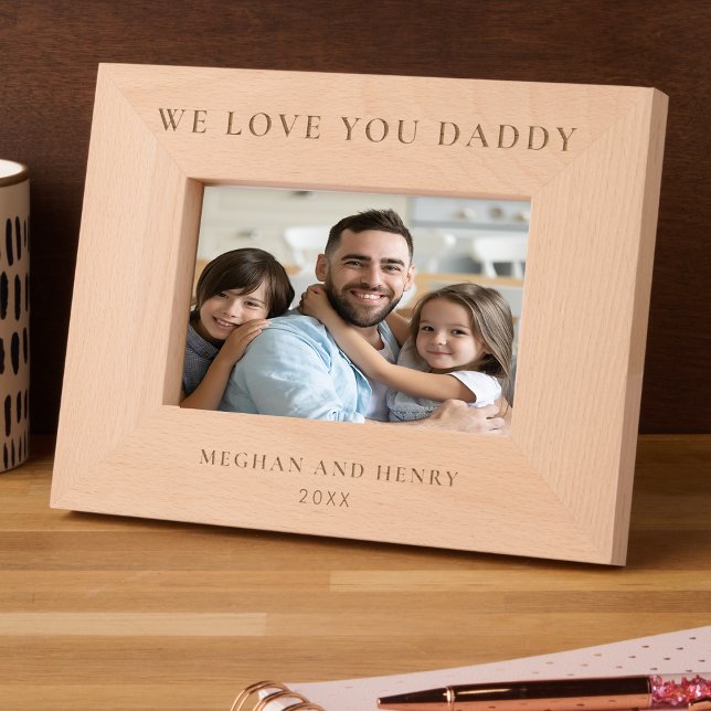 We Love You Daddy Personalized Photo Frame Gift Engraved Frames (Creator Uploaded)