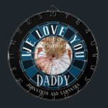 We Love You Daddy Photo Dart Board<br><div class="desc">We love you daddy one photo custom kids name dartboard. Fun and unique gift for birthdays,  Christmas,  father's day or just because.</div>