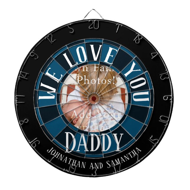 We Love You Daddy Photo Dart Board (Front)