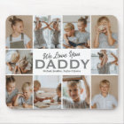 We Love You Daddy Photo Mouse Pad