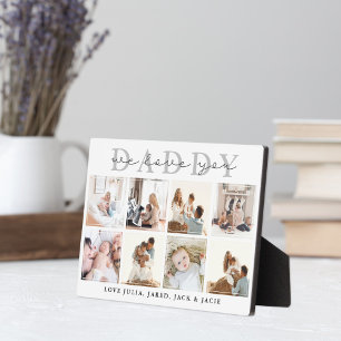 We Love You, Daddy Plaque