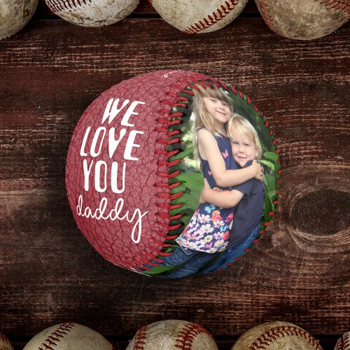 We Love You Daddy Red Leather Print 2 Photo Baseball