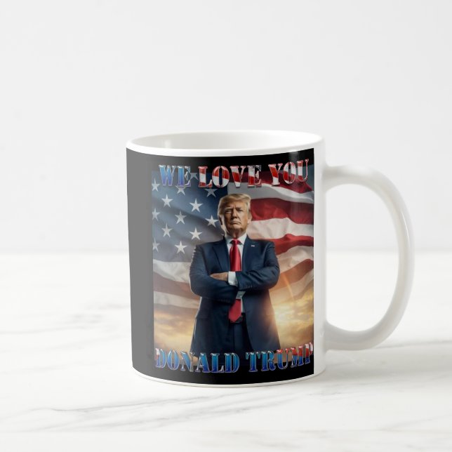 We Love You Donald Trump  Coffee Mug (Right)