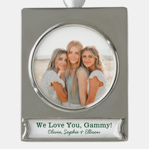 We Love You Gammy Photo Silver Plated Banner Ornament