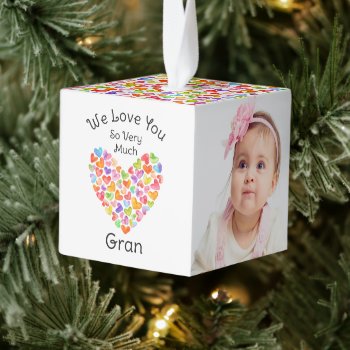 We Love You Gran 2 Photo Cube Ornament by celebrateitornaments at Zazzle