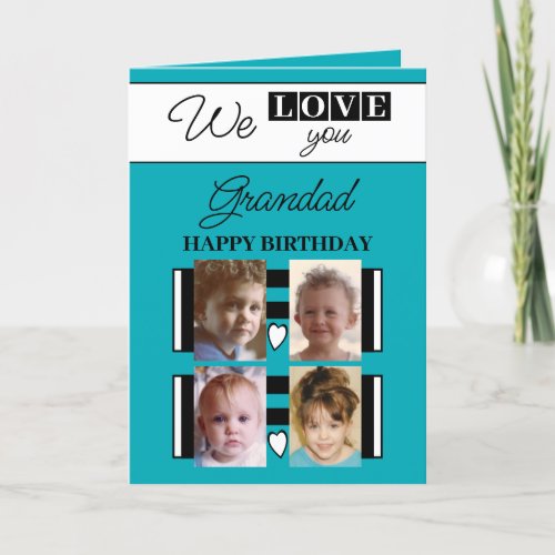 We love you grandad 4 photo turquoise birthday card