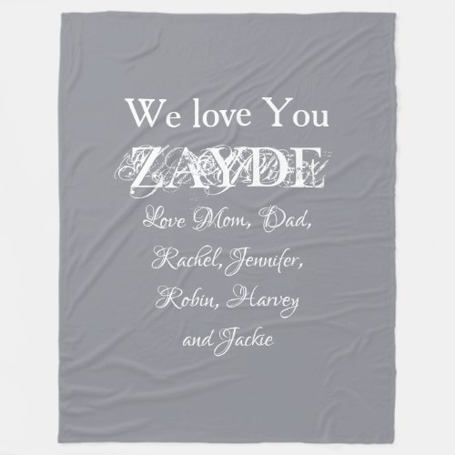 We Love You Grandfather ZAYDE Kids Names Cute Gray Fleece Blanket