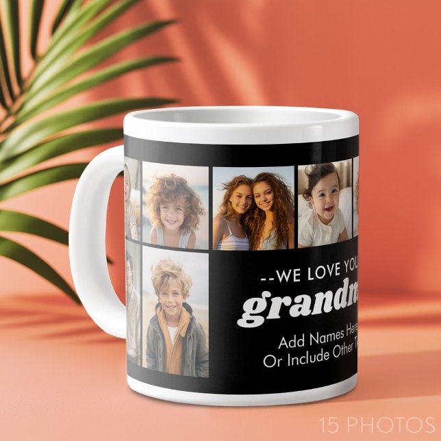 We Love You Grandma - 15 Photo Collage Giant Coffee Mug (Custom Photo Collage Mug)