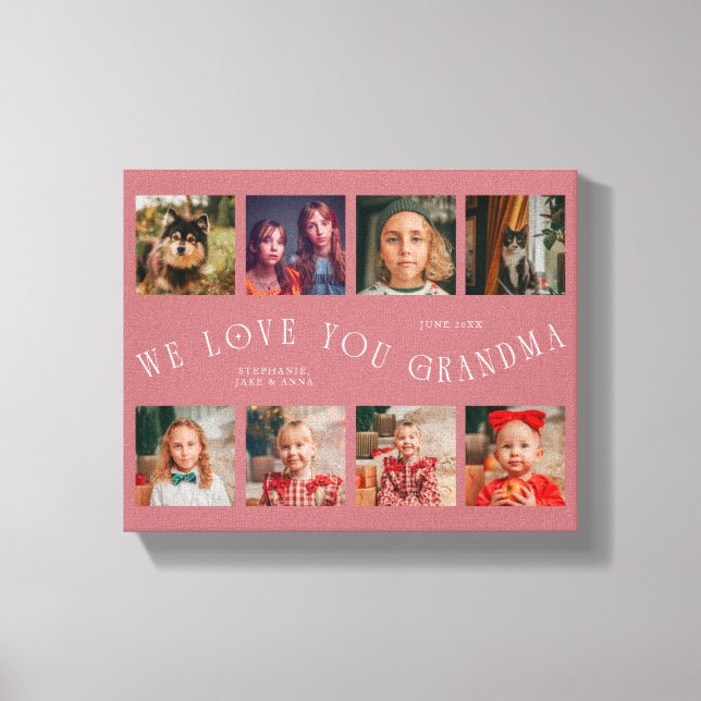 We Love You Grandma | 8 Photo Grid Pink Canvas Print (Front)
