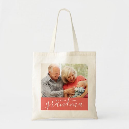 We Love You Grandma Custom Photo Mothers Day Gift Tote Bag
