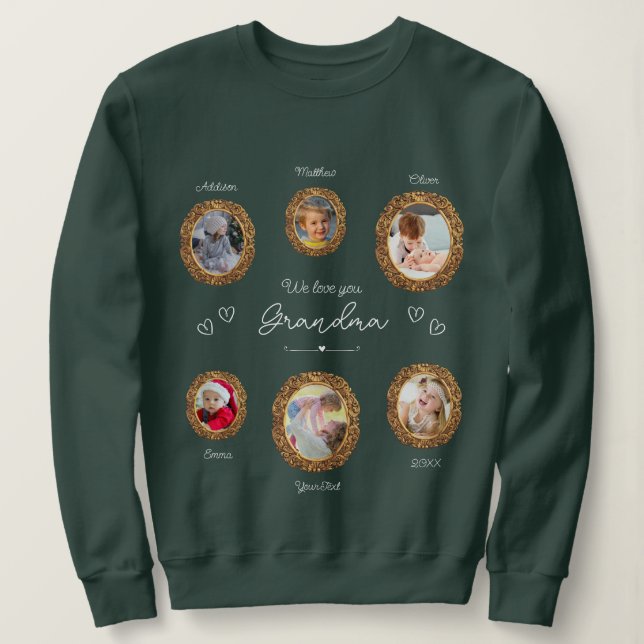 We Love You Grandma Six Photo with Text and Hearts Sweatshirt (Design Front)