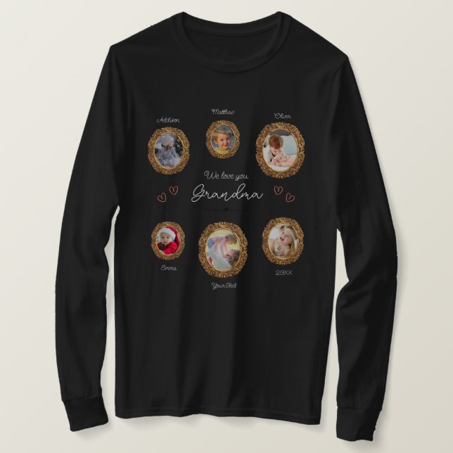 We Love You Grandma Six Photo with Text and Hearts T-Shirt (Design Front)