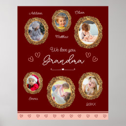 We Love You Grandma Six Photo with Text Red Heart Poster