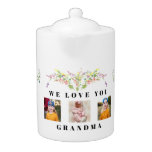 We Love You Grandma Wildflowers Collage Photo   Teapot at Zazzle