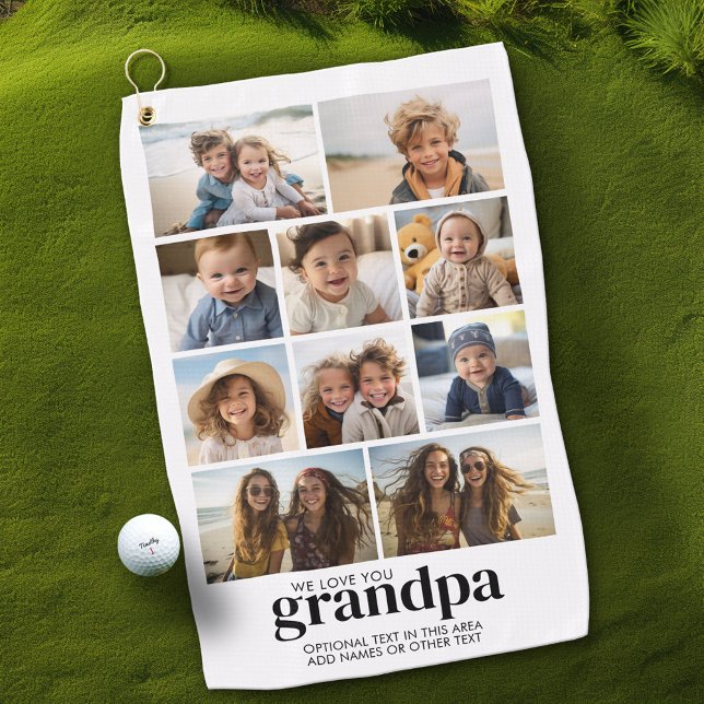 We Love You Grandpa - 10 Photo Collage - Modern Golf Towel (Custom Golf Towel with Photo Collage)