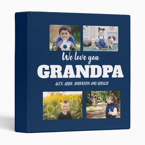 We Love You Grandpa 4 Photo Navy Blue Scrapbook 3 Ring Binder