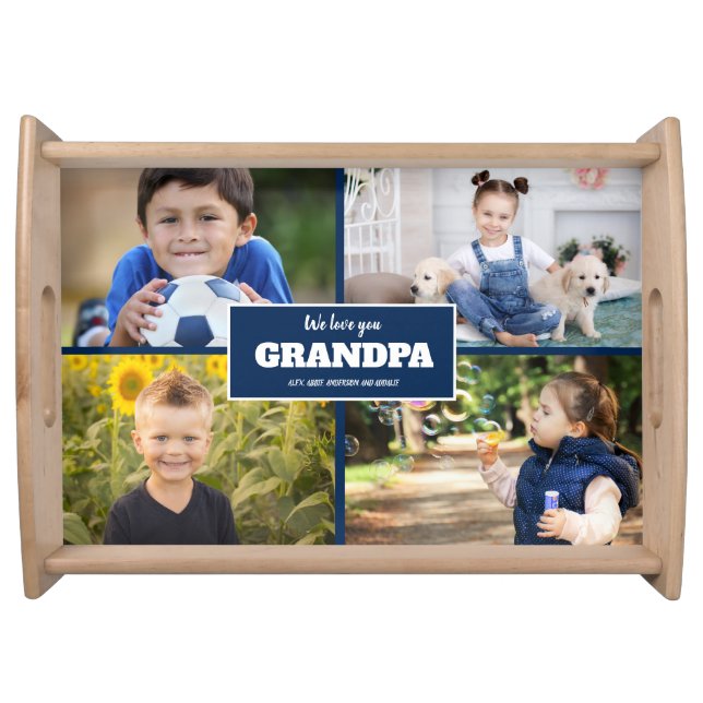 We Love You Grandpa 4 Photo Navy Blue  Serving Tray (Front)