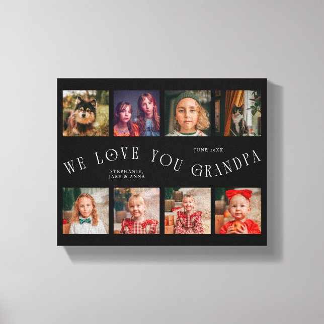 We Love You Grandpa | 8 Photo Grid Black Canvas Print (Front)