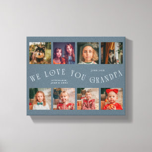 We Love You Grandpa   8 Photo Grid Slate Blue Canvas Print